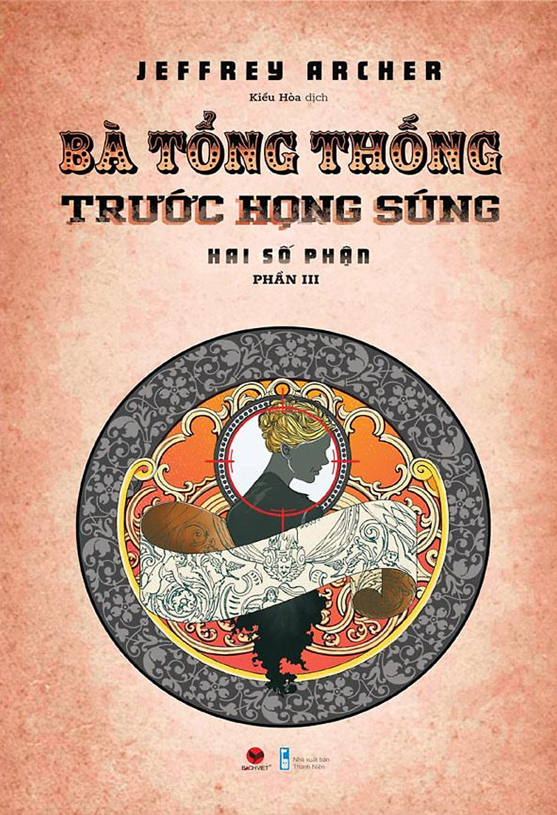 BÀ TỔNG THỐNG TRƯỚC HỌNG SÚNG