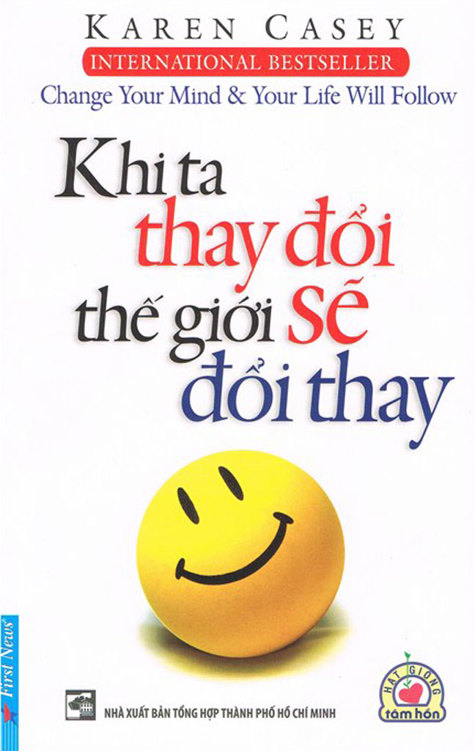 Khi Ta Thay Đổi Thế Giới Sẽ Đổi Thay